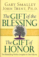 The Gift of the Blessing/The Gift of Honor: Two Bestselling Works Complete in One Volume