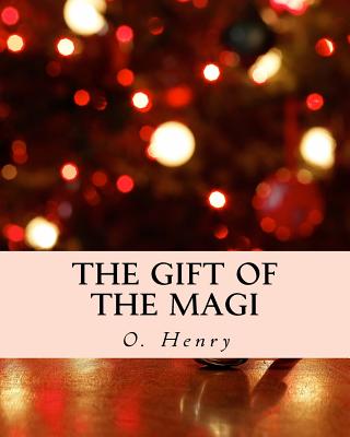 The Gift of the Magi (Richard Foster Classics) - Henry, O