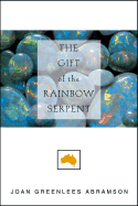 The Gift of the Rainbow Serpent