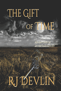 The Gift of Time: Adventures of an Archaeologist