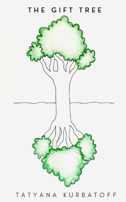 The Gift Tree - Kurbatoff, Tatyana