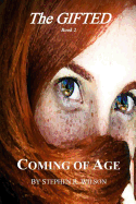 The Gifted: Book 2: Coming of Age