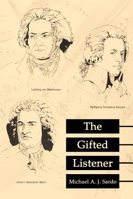 The Gifted Listener - Sardo, Michael A