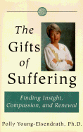 The Gifts of Suffering: A Guide to Resilience and Renewal - Young Eisendrath, Polly