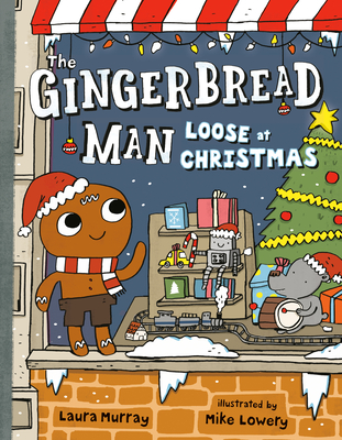 The Gingerbread Man Loose at Christmas - Murray, Laura