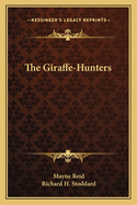 The Giraffe-Hunters