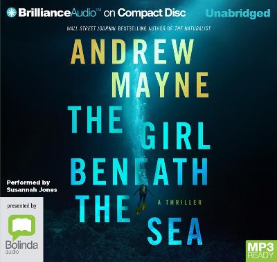 The Girl Beneath the Sea - Mayne, Andrew, and Jones, Susannah (Read by)