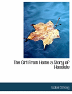 The Girl from Home a Story of Honolulu