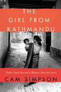 The Girl from Kathmandu: Twelve Dead Men and a Woman's Quest for Justice