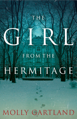 The Girl from the Hermitage - Gartland, Molly
