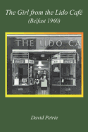 The Girl from the Lido Cafe (Belfast 1960)