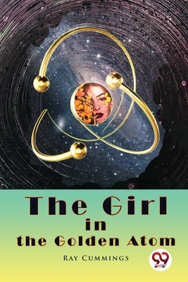 The Girl in the Golden Atom - Cummings, Ray