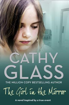 The Girl in the Mirror - Glass, Cathy