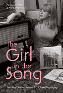 The Girl in the Song: The Real Stories Behind 50 Rock Classics