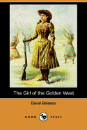 The Girl of the Golden West (Dodo Press)