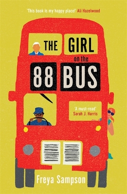 The Girl on the 88 Bus: The most heart-warming novel of 2022, perfect for fans of Libby Page - Sampson, Freya