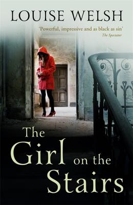 The Girl on the Stairs: A Masterful Psychological Thriller - Welsh, Louise