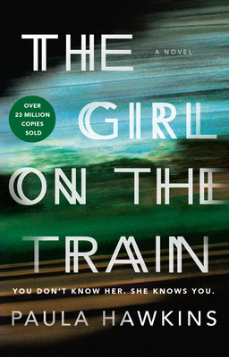 The Girl on the Train - Hawkins, Paula