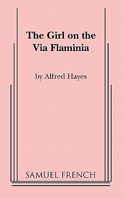 The Girl on the Via Flaminia - Hayes, Alfred