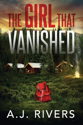 The Girl That Vanished - Rivers, A J