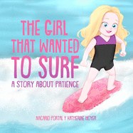 The Girl that wanted to surf: a story about patience