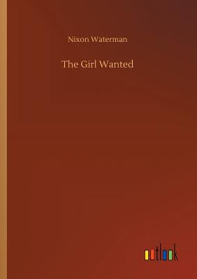 The Girl Wanted - Waterman, Nixon