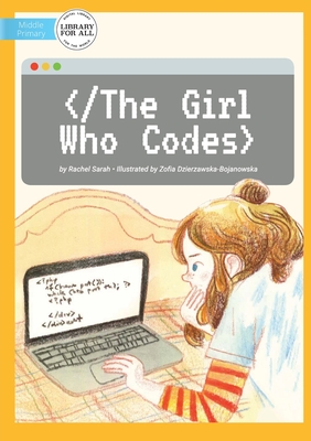 The Girl Who Codes - Sarah, Rachel