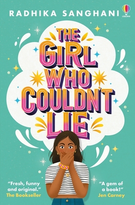 The Girl Who Couldn't Lie - Sanghani, Radhika