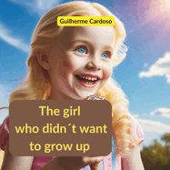 The girl who didn?t want to grow up