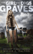 The Girl Who Digs Graves