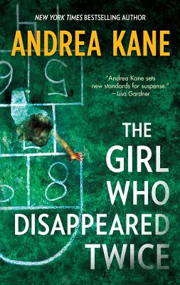 The Girl Who Disappeared Twice - Kane, Andrea