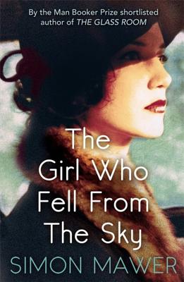 The Girl Who Fell From The Sky - Mawer, Simon