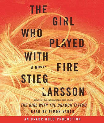 The Girl Who Played with Fire - Larsson, Stieg, and Vance, Simon (Read by)