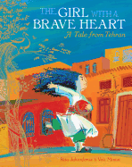 The Girl with a Brave Heart: A Tale from Tehran