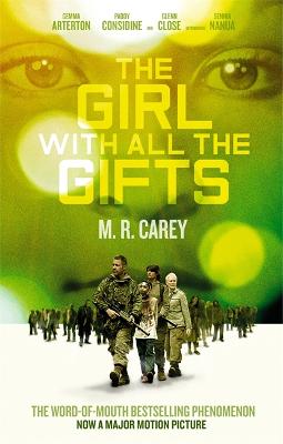 The Girl With All The Gifts: Film tie-in - Carey, M. R.