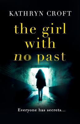 The Girl with No Past - Croft, Kathryn