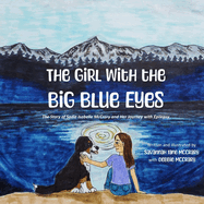 The Girl with the Big Blue Eyes: The Story of Sadie Isabelle McCrary and Her Journey with Epilepsy