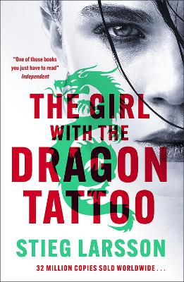 The Girl with the Dragon Tattoo: The genre-defining thriller that introduced the world to Lisbeth Salander - Larsson, Stieg