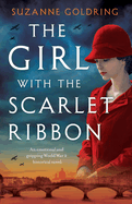 The Girl with the Scarlet Ribbon: An emotional and gripping World War 2 historical novel