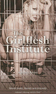 The Girlflesh Institute