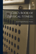 The girl's book of physical fitness.