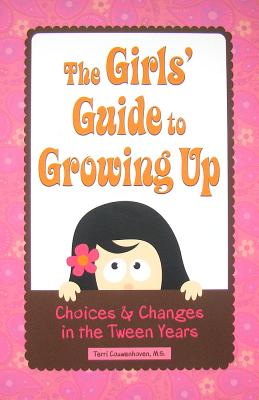 The Girls' Guide to Growing Up - Couwenhoven, Terri