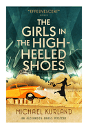 The Girls in the High-Heeled Shoes: An Alexander Brass Mystery 2