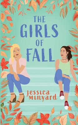 The Girls of Fall - Minyard, Jessica