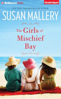 The Girls of Mischief Bay - Mallery, Susan, and Eby, Tanya (Read by)