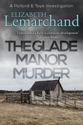 The Glade Manor Murder - Lemarchand, Elizabeth