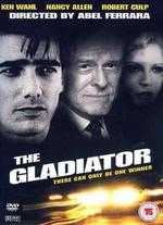 The Gladiator - Abel Ferrara