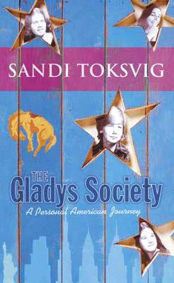 The Gladys Society: A Personal American Journey - Toksvig, Sandi