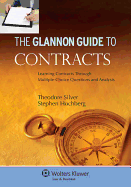 The Glannon Guide to Contracts: Learning Through Multiple Choice Questions and Analysis
