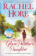 The Glass Painter's Daughter: Uncover an extraordinary love story from the million-copy bestselling author of The Hidden Years
